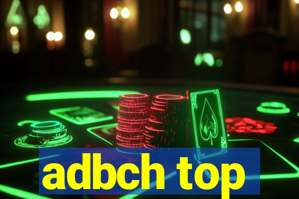 adbch top